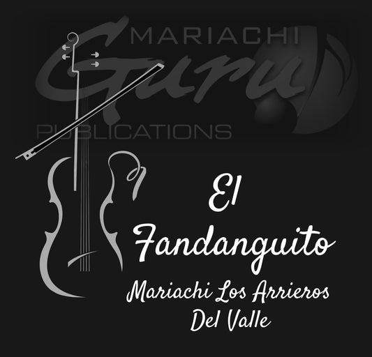El Fandanguito [Mariachi Los Arrieros Del Valle]