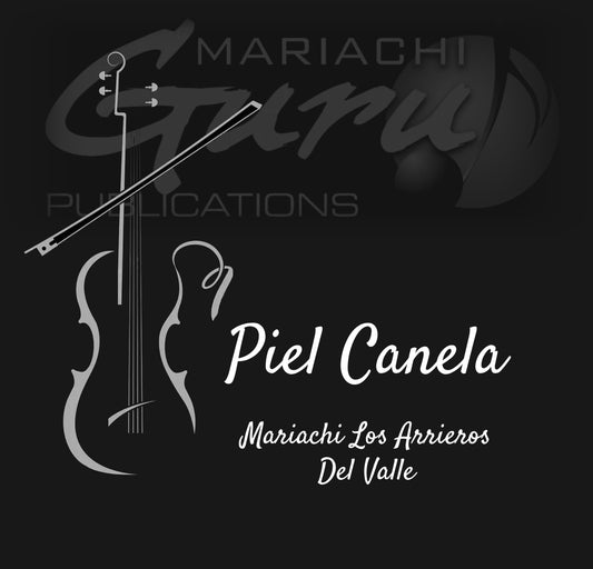 Piel Canela [Mariachi Los Arrieros Del Valle]
